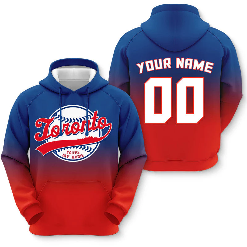 Custom Sports Pullover Sweatshirt Baseball City Toronto  You're My Home Split Fashion Hoodie